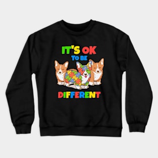 Corgi It's OK To Be Different Autism Awareness Crewneck Sweatshirt
